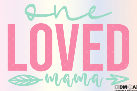 Download One Loved Mama Svg PNG - Premium Resources