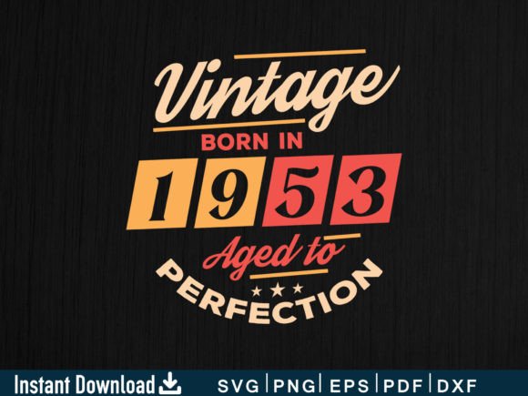 Download Vintage Born in 1953 Aged to Perfection - Born Collection