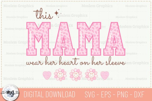 Download This Mama Wear Her Heart on Her Sleeve - Premium Resources