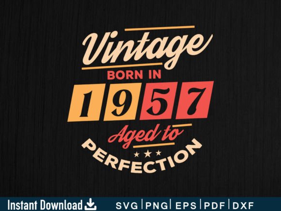 Download Vintage Born in 1957 Aged to Perfection - Born Collection